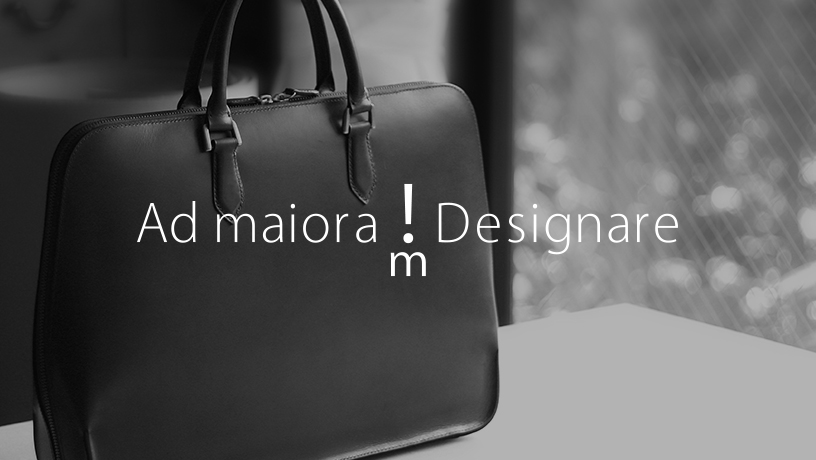 Ad maiora! Designare（アドマイオーラ・デジナーレ）